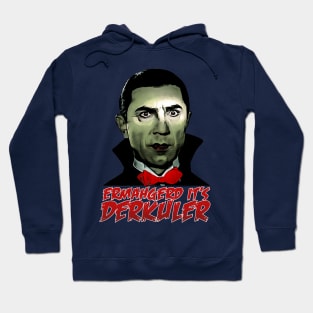 Dracula Oh My God! Hoodie